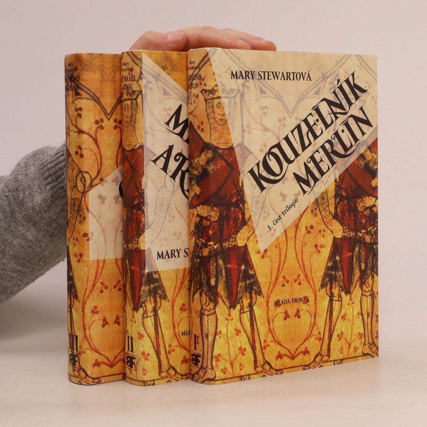 Mary Stewart Kouzelník Merlin. Meč Krále Artuše. Okouzlený Kouzelník.