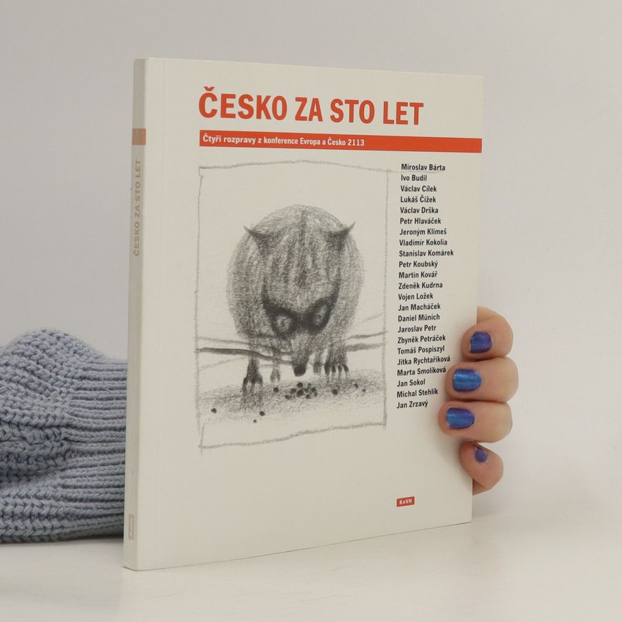 Stanislav Komárek Česko za sto let. Čtyři rozpravy z konference Evropa a Česko 2113
