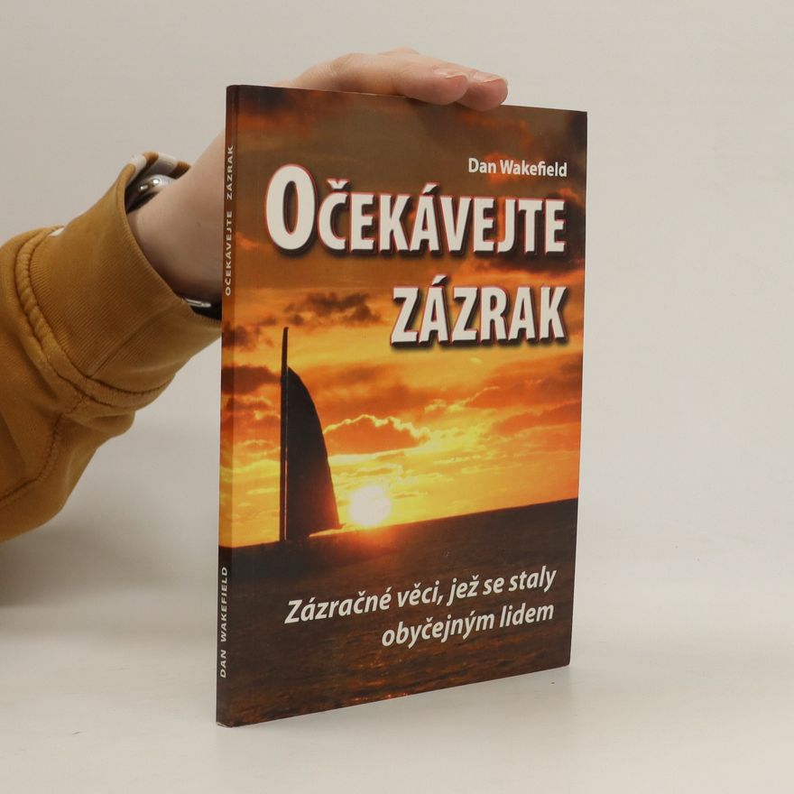 Dan Wakefield Očekávejte zázrak