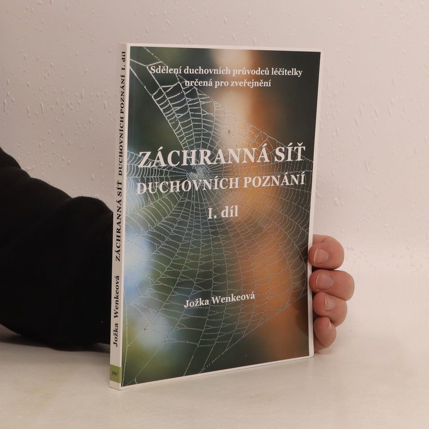 Jožka Wenkeová Záchranná síť duchovních poznání 1. díl