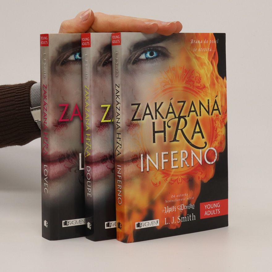 L. J. Smithová  Zakázaná hra. Lovec. Doupě. Inferno