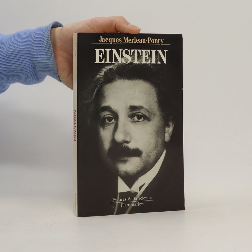 Jacques Merleau-Ponty Einstein