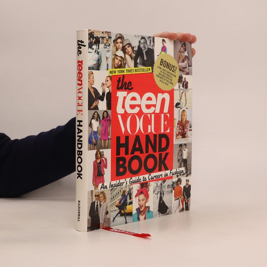 Autorenkollektiv The teen Vogue handbook : an insider's guide to careers in fashion