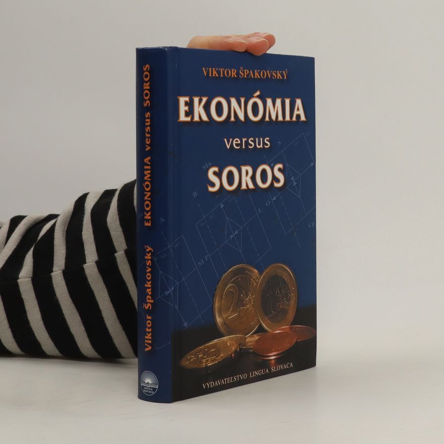 Viktor Špakovský Ekonómia verzus Soros