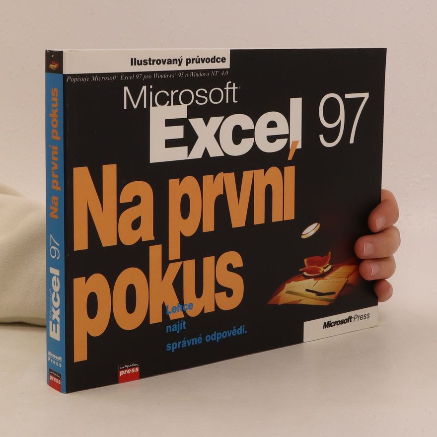 Kolektiv autorů Microsoft Excel 97 : ilustrovaný průvodce Excel 97