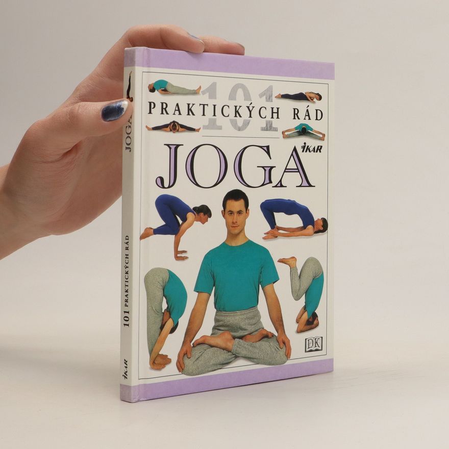Kolektiv autorů Joga - 101 praktických rád