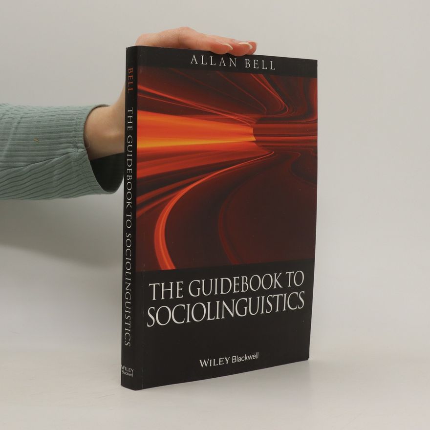 Allan Bell The guidebook to sociolinguistics
