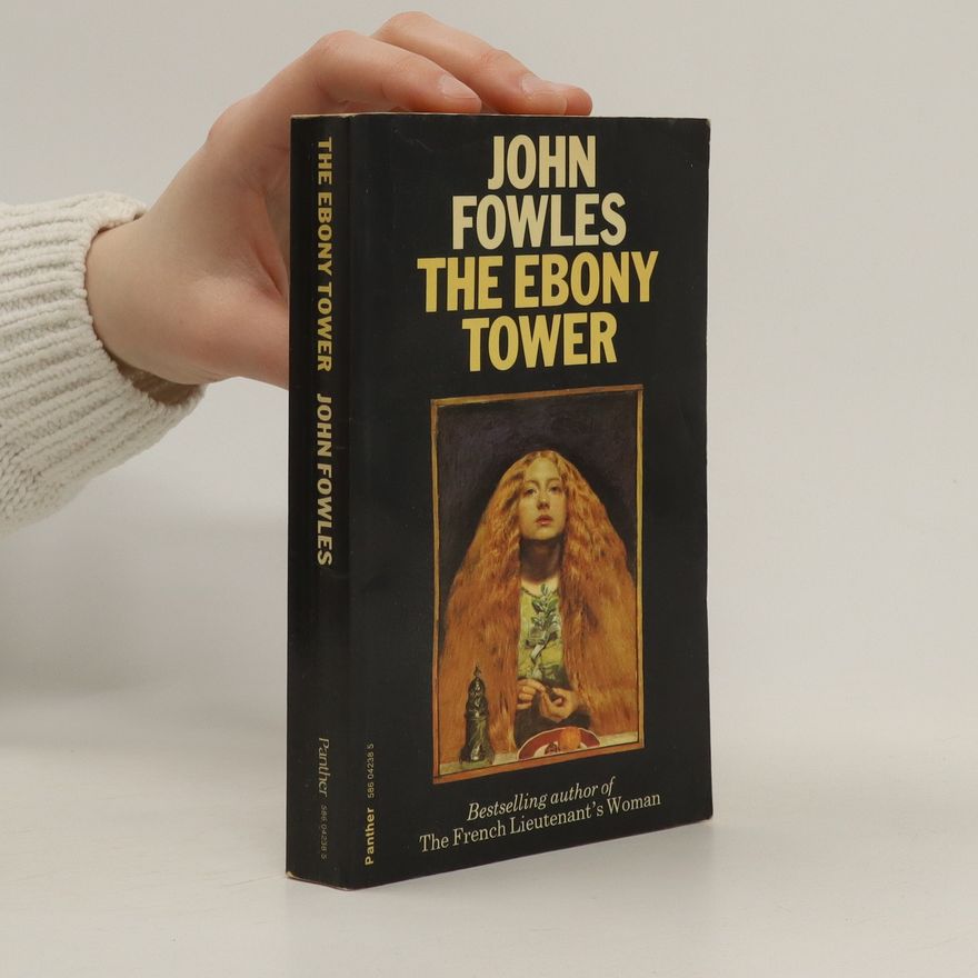 John Fowles The ebony tower