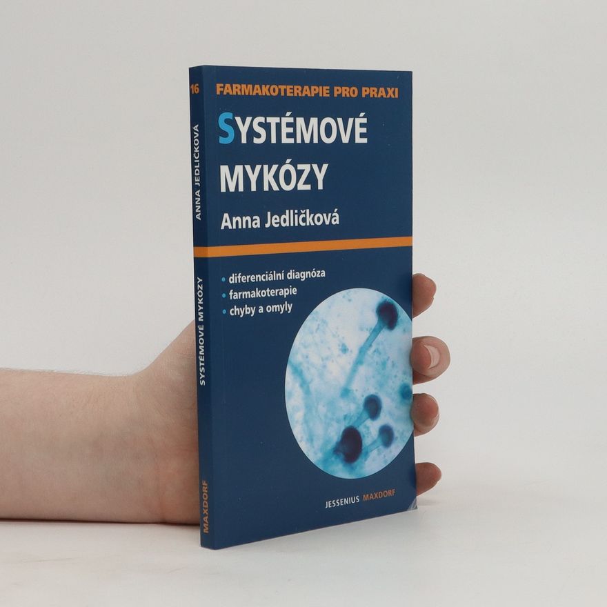 Anna Jedličková Systémové mykózy