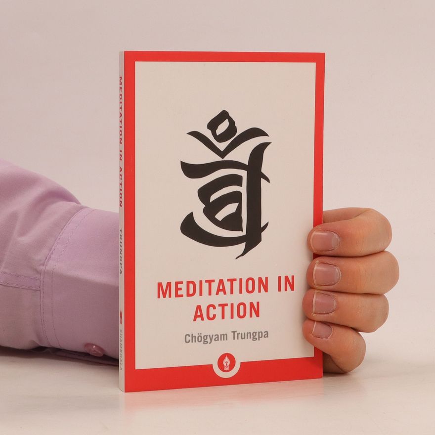Chögyam Trungpa Meditation in Action