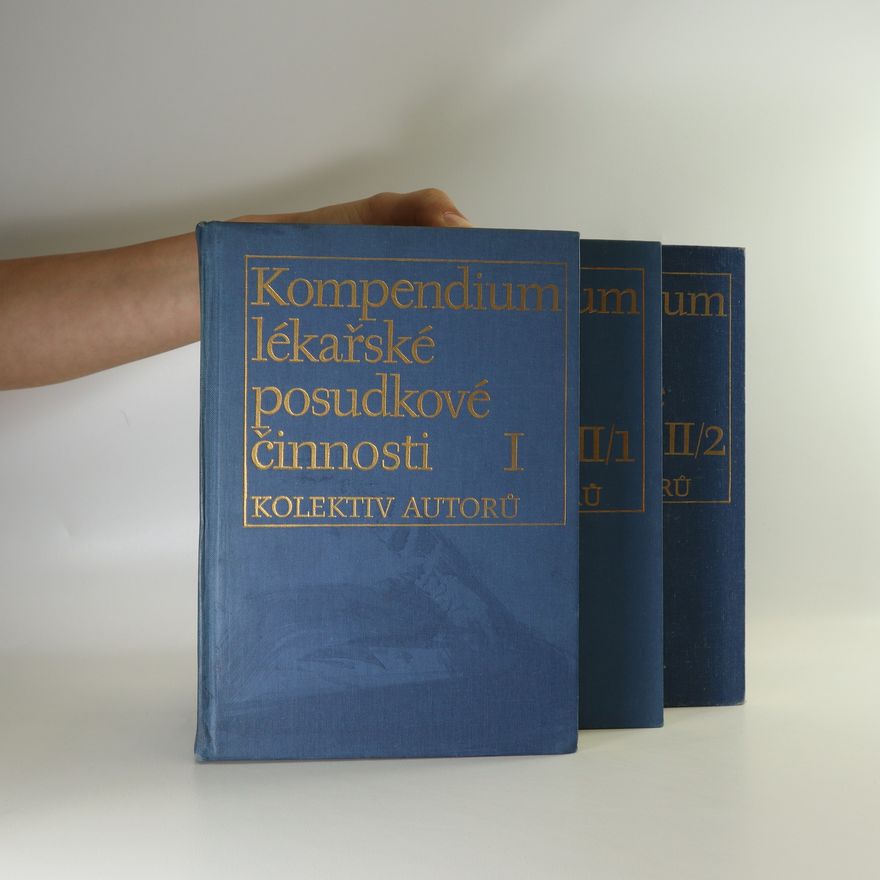 Autores varios Kompendium lékařské posudkové činnosti. I, II/1, II/2