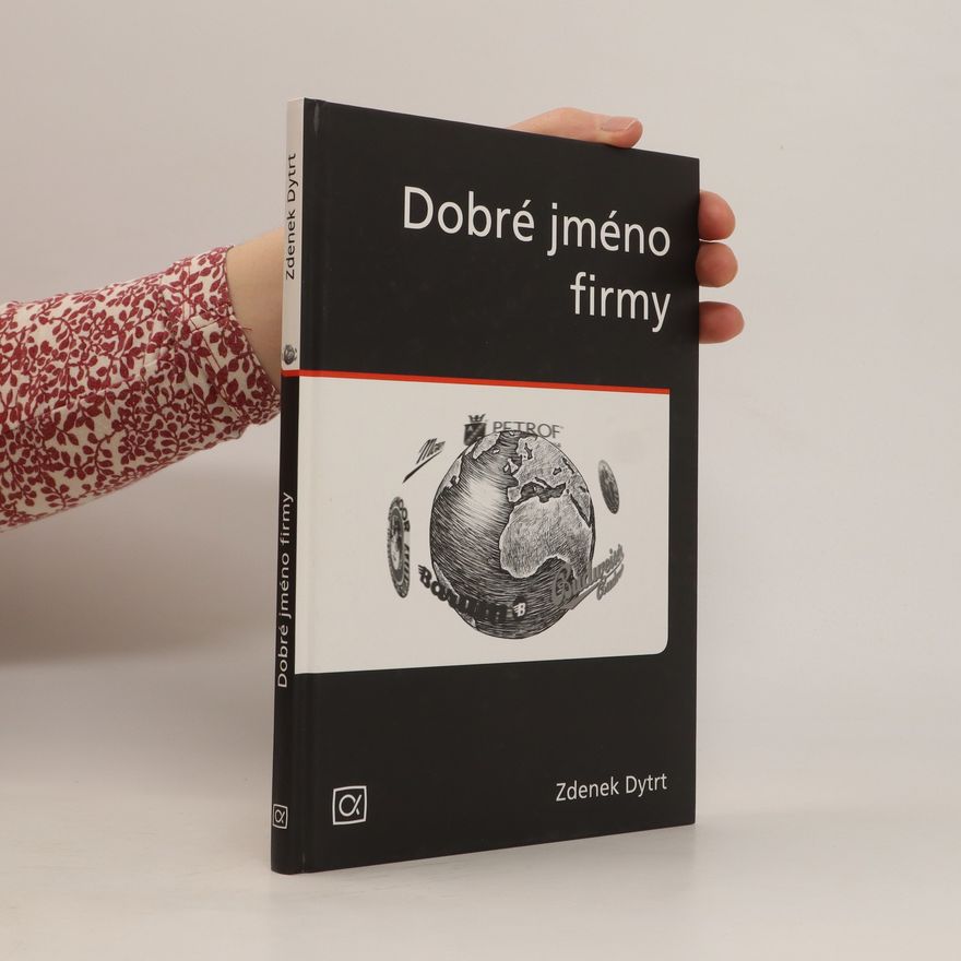 Zdeněk Dytrt Dobré jméno firmy