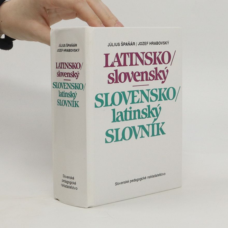 Jozef Hrabovský Latinsko-slovenský a slovensko-latinský slovník