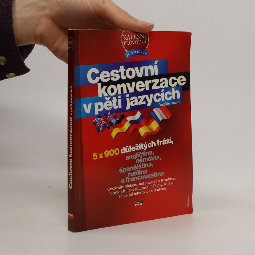 Autorenkollektiv Cestovní konverzace v pěti jazycích : [angličtina, němčina, španělština, ruština a francouzština]