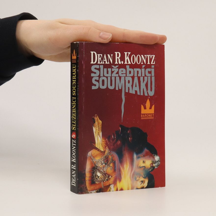Dean Ray Koontz Služebníci soumraku
