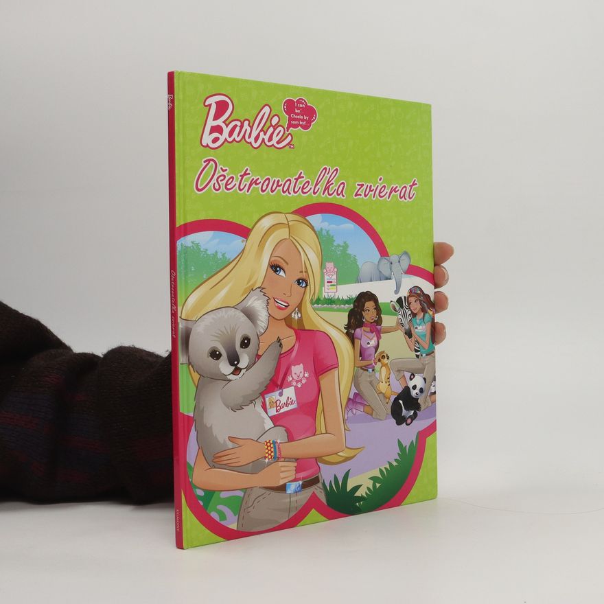 Kolektív autorov Barbie. Ošetrovateľka zvierat