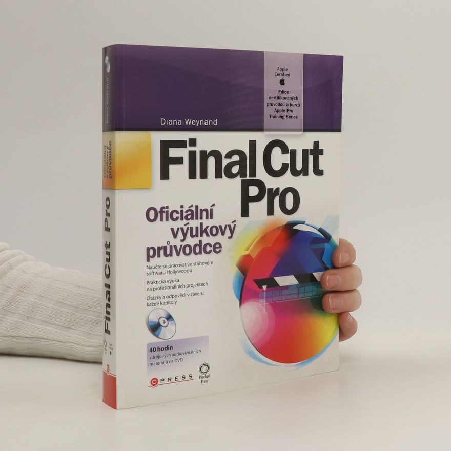 Diana Weynand Final Cut Pro : oficiální výukový průvodce