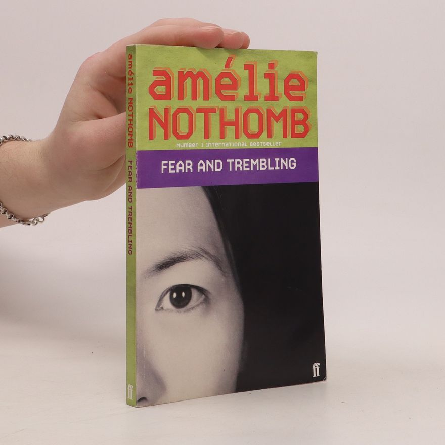 Amélie Nothomb Fear and Trembling