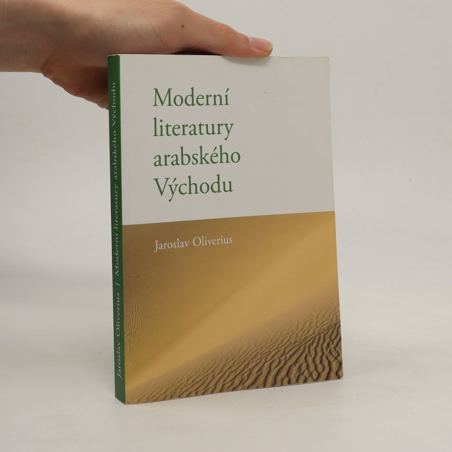 Jaroslav Oliverius Moderní literatury arabského Východu