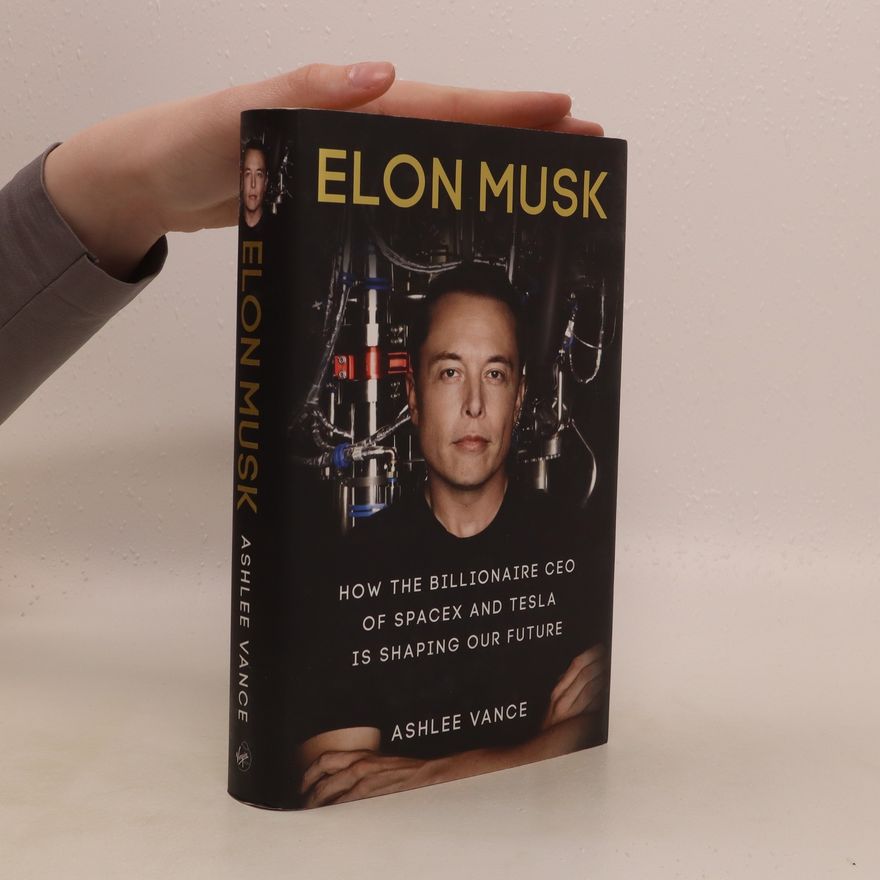 Ashlee Vance Elon Musk