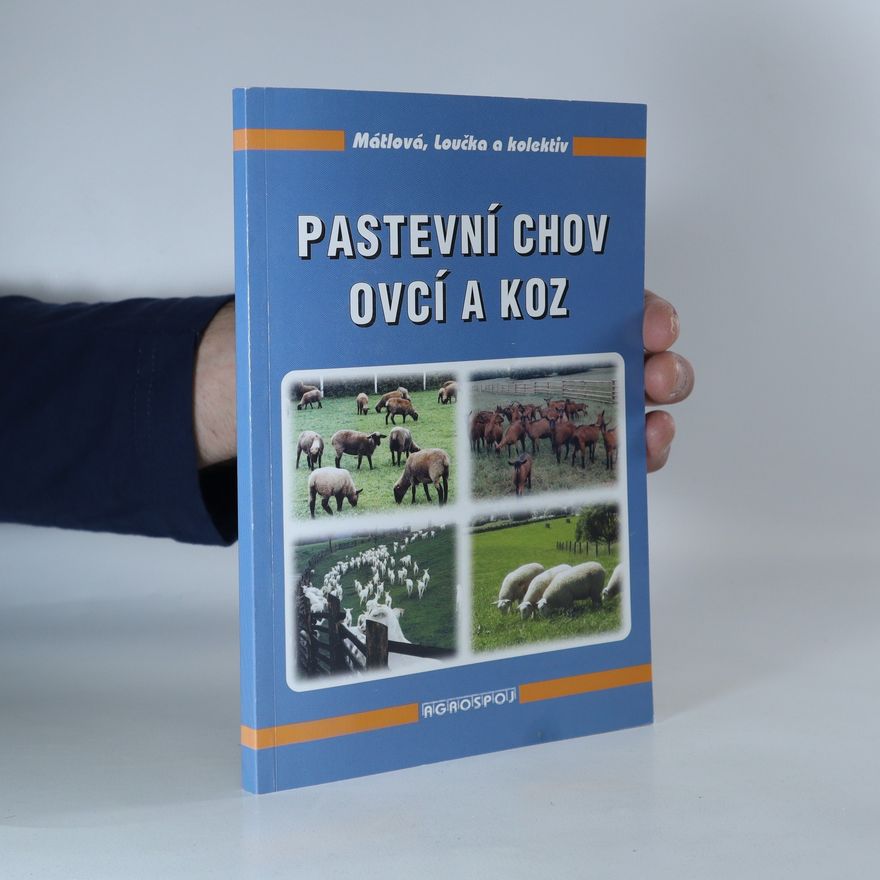 Věra Mátlová Pastevní chov ovcí a koz