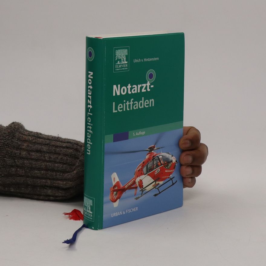 Ulrich von Hintzenstern Notarzt-Leitfaden Hrsg.: Ulrich v. Hintzenstern [and others].