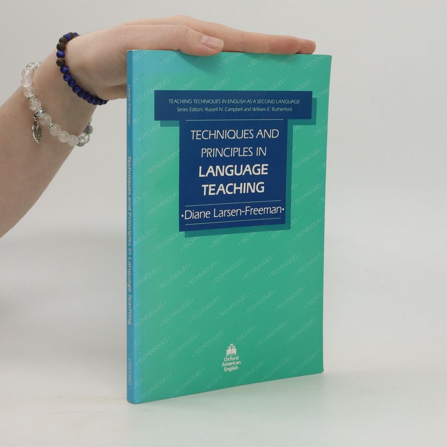 Diane Larsen-Freeman Techniques and principles in language teaching