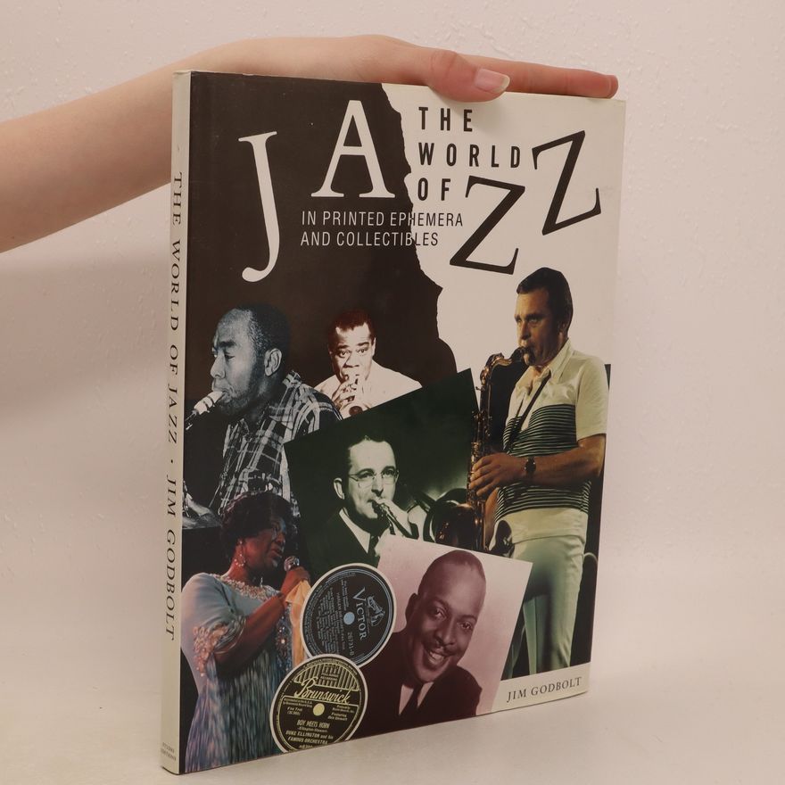 Jim Godbolt The World of Jazz (In printed ephemera and collectibles)