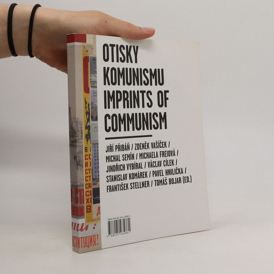 Tomáš Bojar Otisky komunismu = Imprints of communism