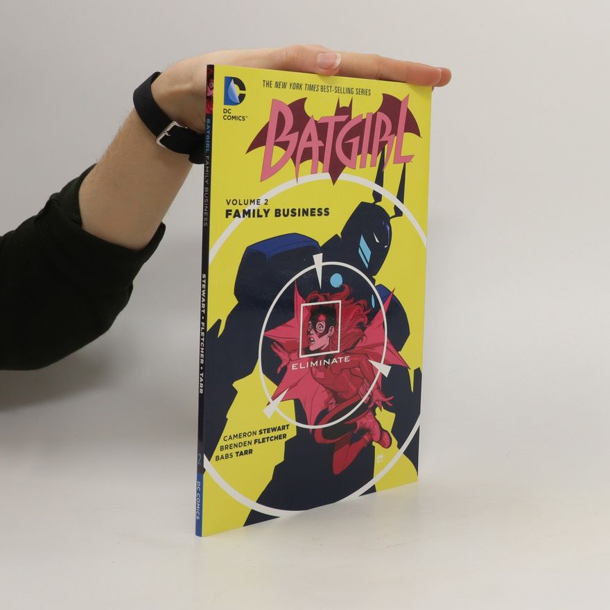 Brenden Fletcher Batgirl Vol. 2: Family Business