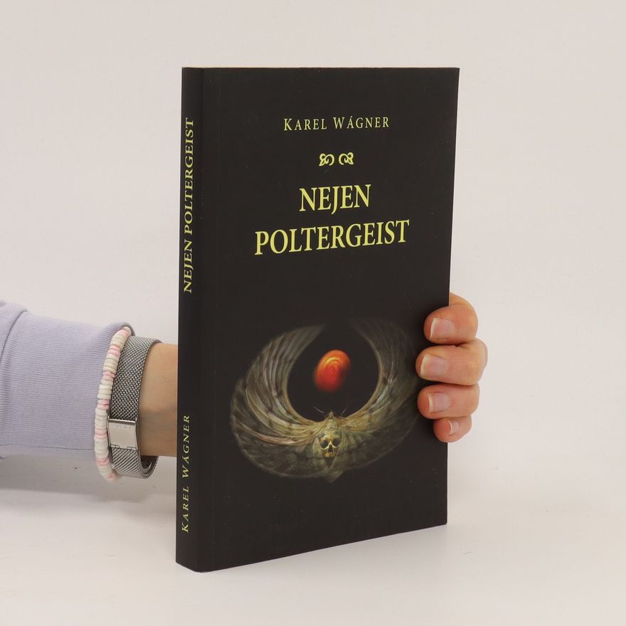 Karel Wágner Nejen poltergeist
