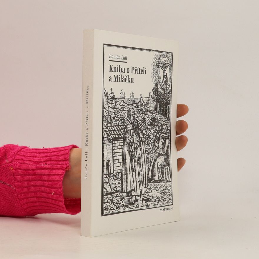 Ramon Llull Kniha o Příteli a Miláčku