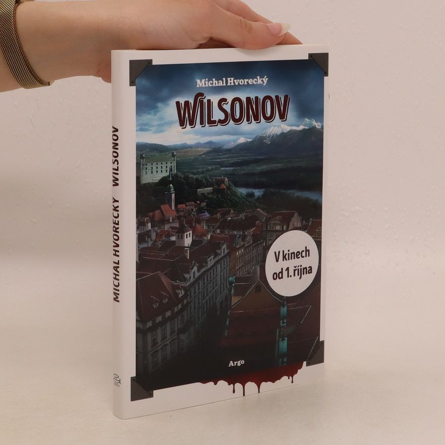 Michal Hvorecký Wilsonov