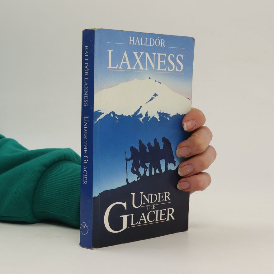 Halldór Laxness Under the Glacier