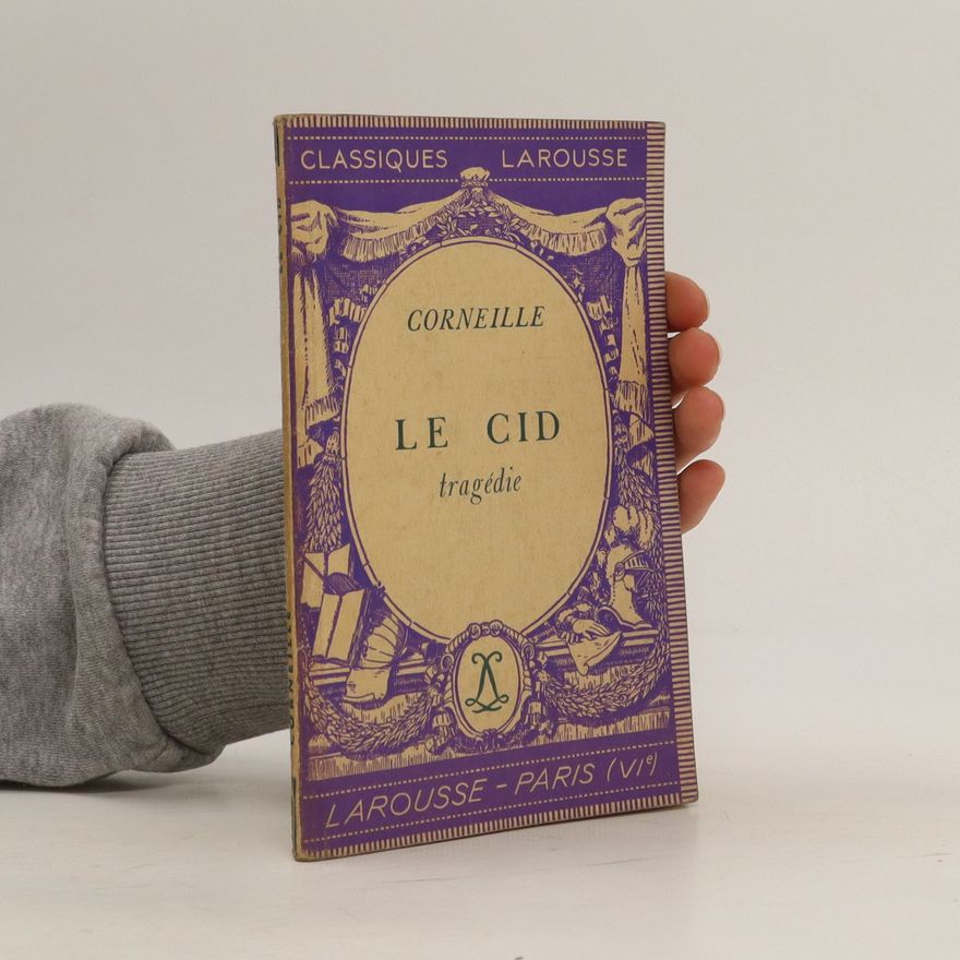 Pierre Corneille Le Cid