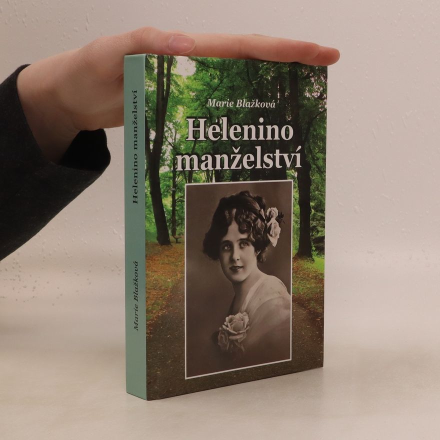 Marie Blažková Helenino manželství