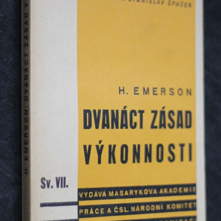 Harrington Emerson Dvanáct zásad výkonnosti = (The twelve principles of efficiency)