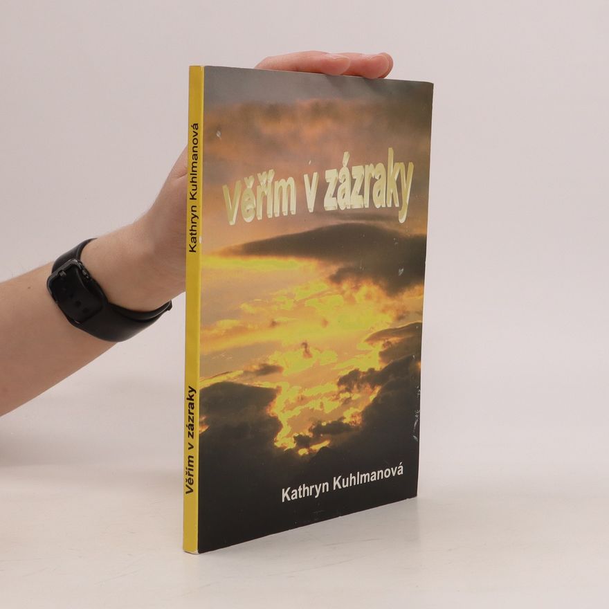 Kathryn Kuhlman Věřím v zázraky