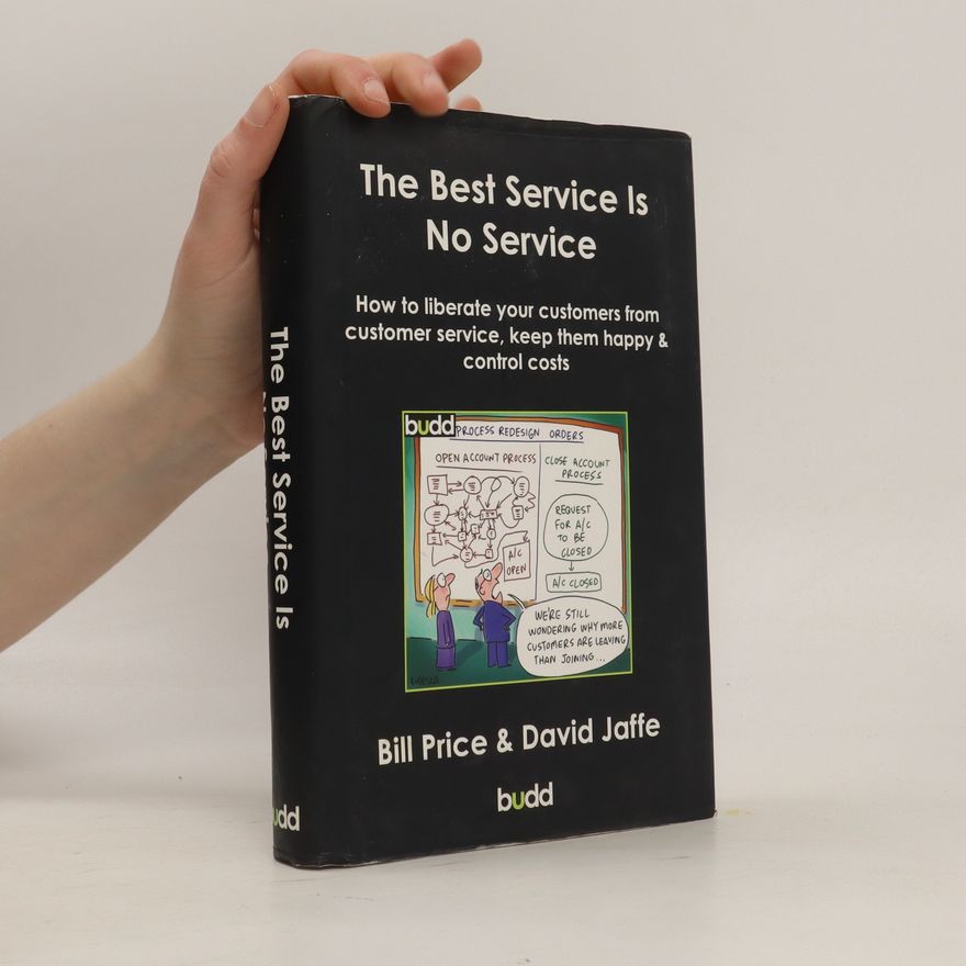 Bill Price The Best Service Is No Service