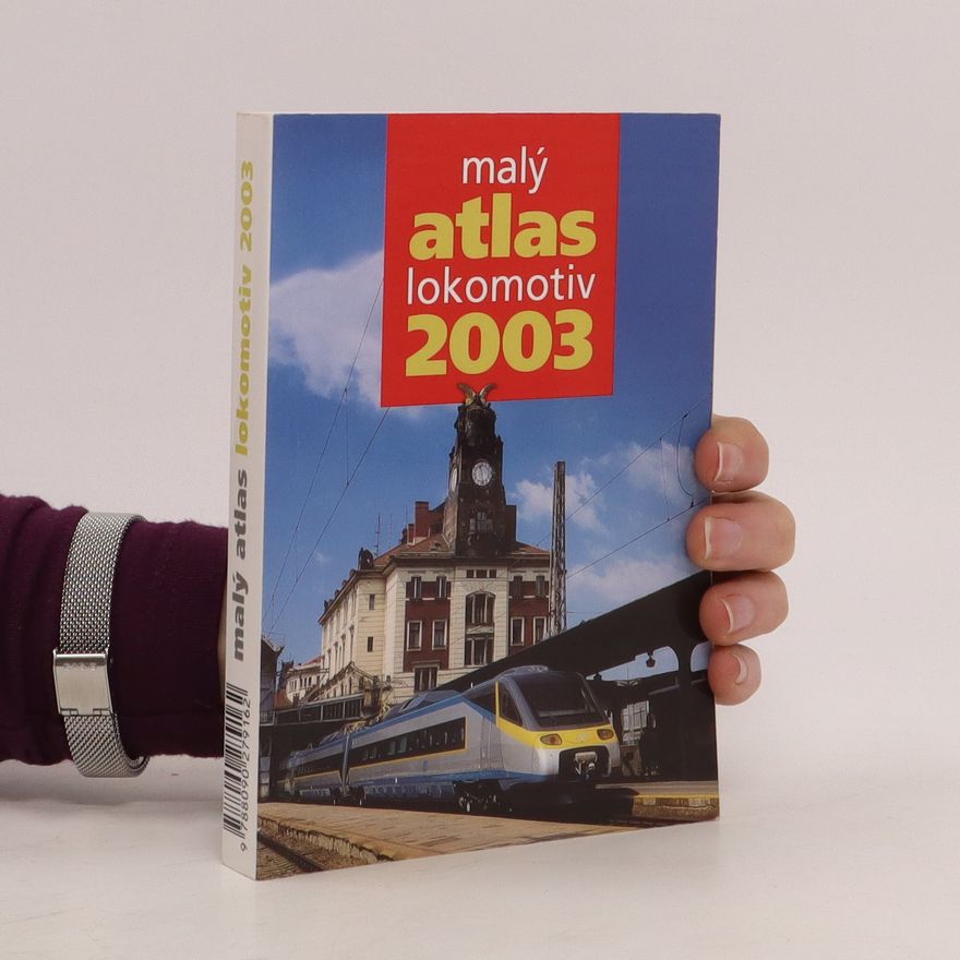 Kolektiv autorů Malý atlas lokomotiv 2003