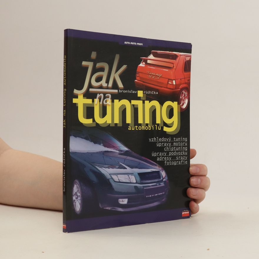 Bronislav Růžička Jak na tuning automobilu