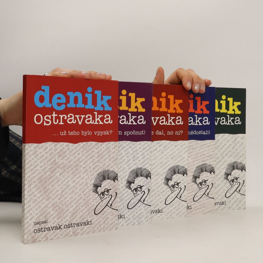 Ostravak Ostravski Denik Ostravaka. 1. - 5. díl