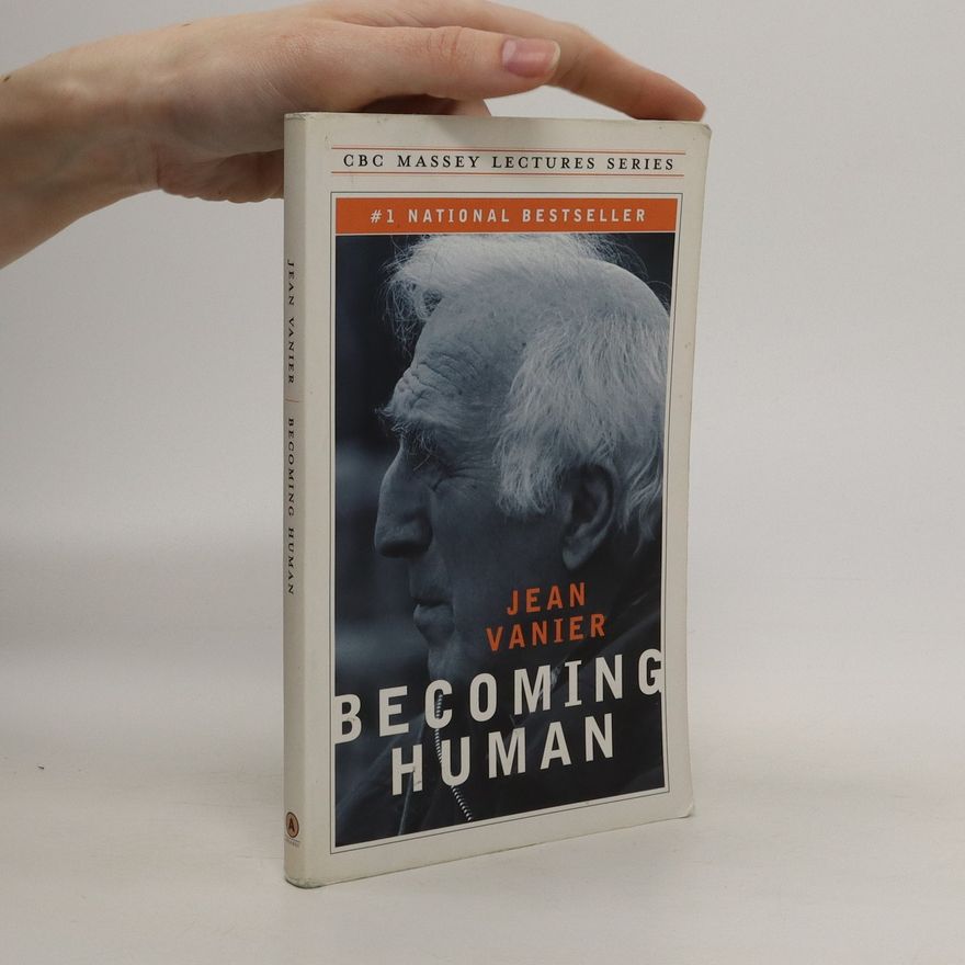 Jean Vanier Becoming Human