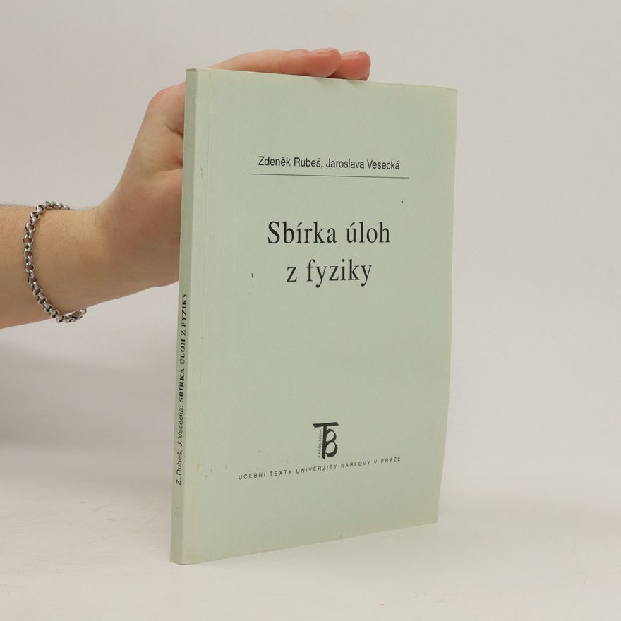 Zdeněk Rubeš Sbírka úloh z fyziky