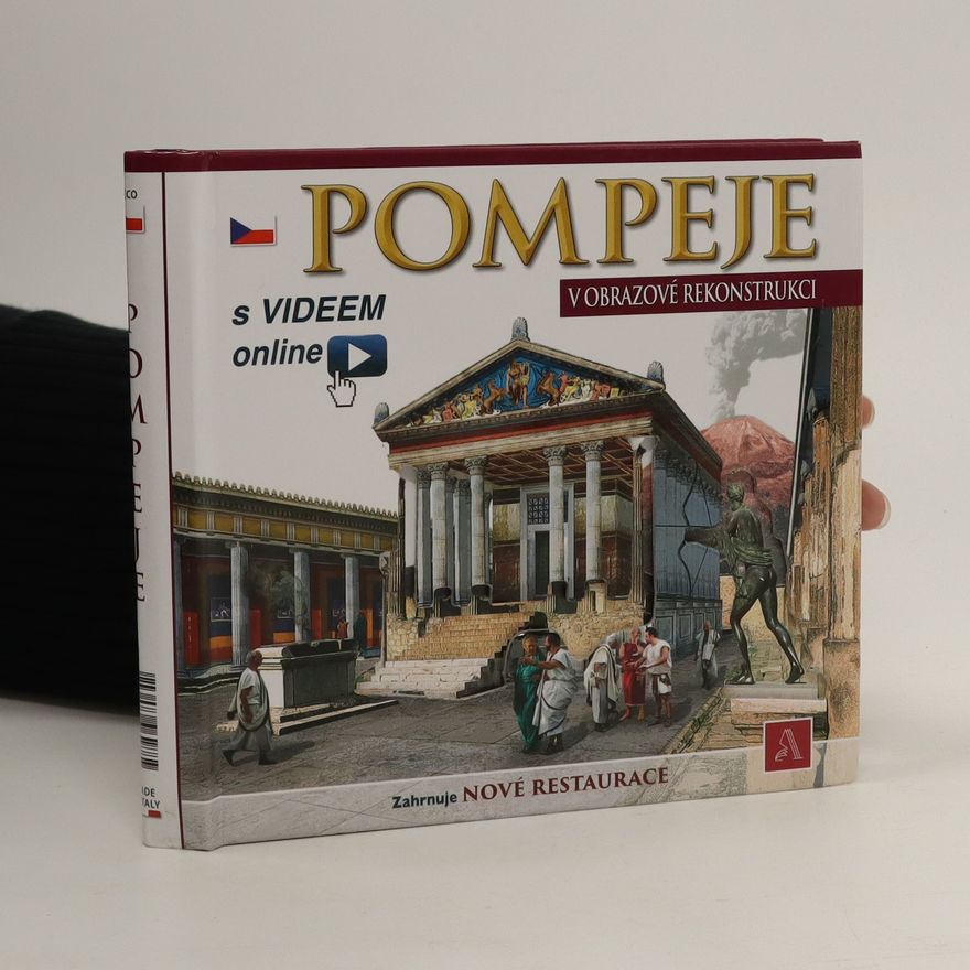 Various authors Pompeje: v obrazové rekonstrukci