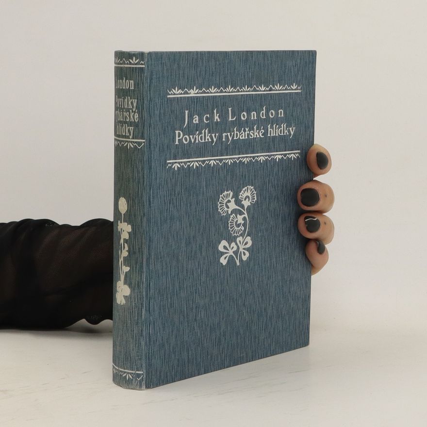Jack London Povídky rybářské hlídky