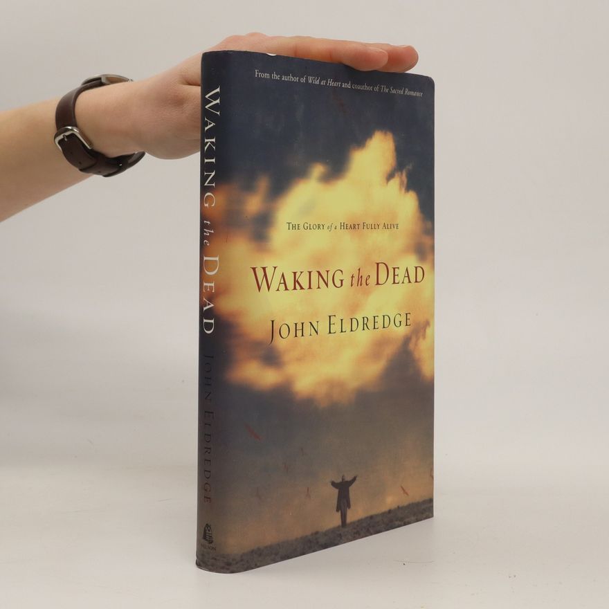 John Eldredge Waking the Dead
