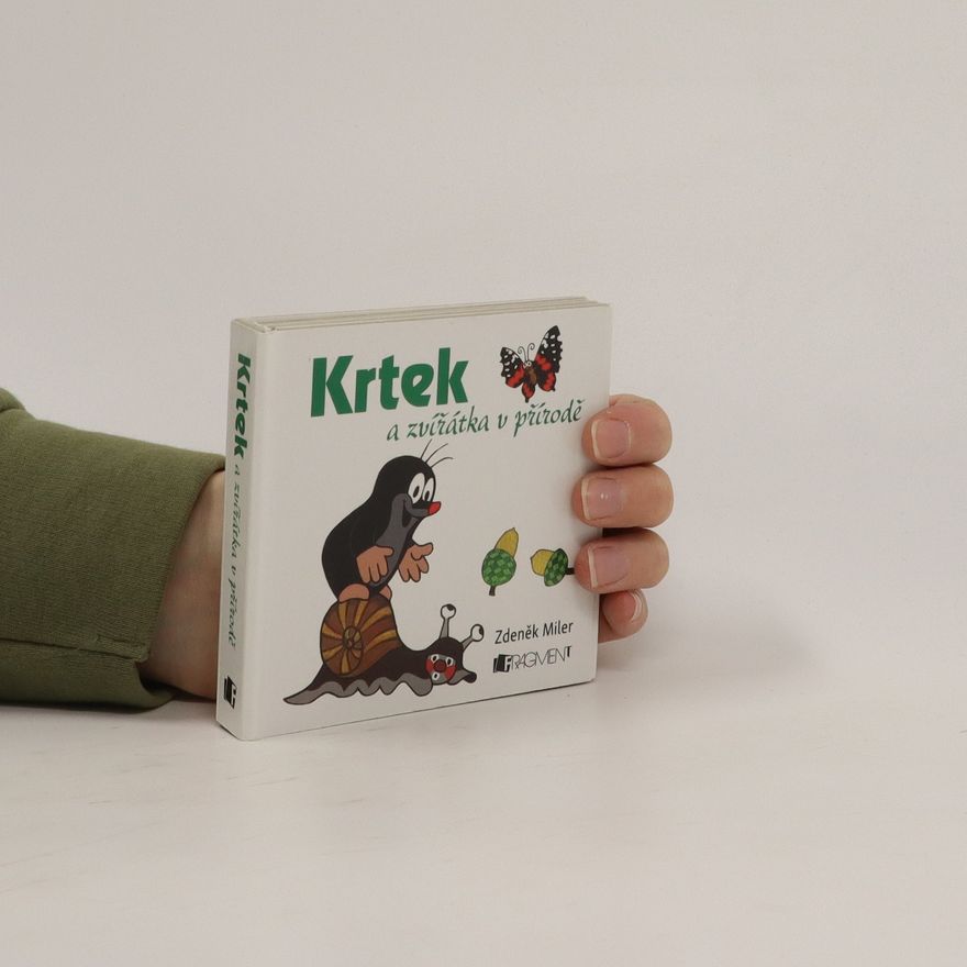 Zdeněk Miler Krtek a zvířátka v přírodě