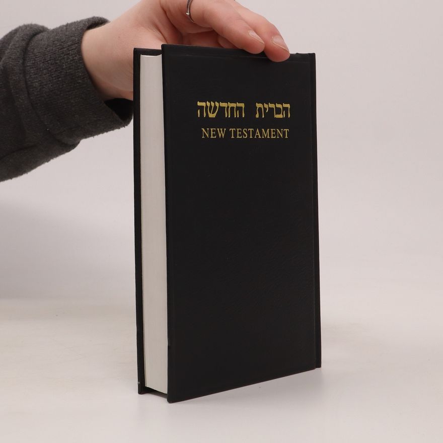 Kolektiv autorů The New Testament in Hebrew and English