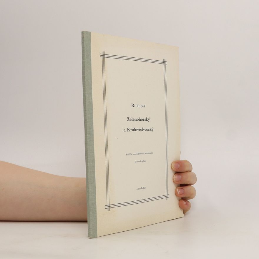 Julius Enders Rukopis Zelenohorský a Královédvorský